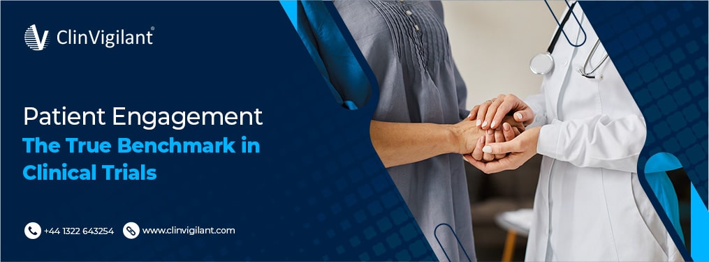 Patient Engagement In Clinical Trials