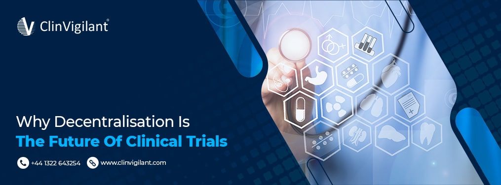 Decentralized Clinical Trials