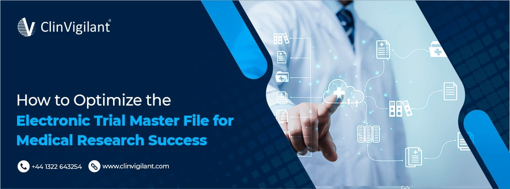 eTMF in clinical research | Trial master file | eTMF in clinical trials.